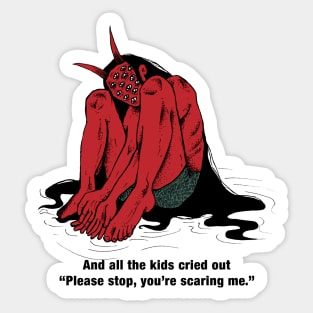 You're scaring me Sticker